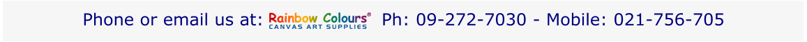 Phone or email us at:                    Ph: 09-272-7030 - Mobile: 021-756-705
